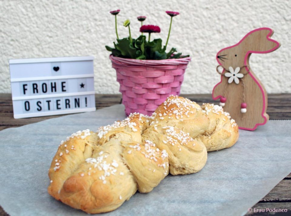 Hefezopf zu Ostern ganz einfach backen, gefüllter Osterzopf